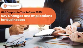 UAE Corporate Tax Reform 2025